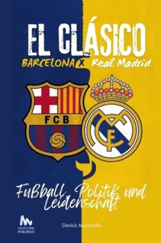 Cover of "El Clásico" Barcelona vs. Real Madrid