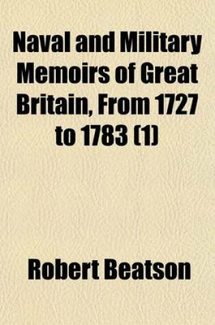 Cover of Naval and Military Memoirs of Great Britain, from 1727 to 1783 (1)