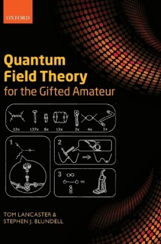 Cover of Quantum Field Theory for the Gifted Amateur