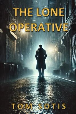 Book cover for The Lone Operative