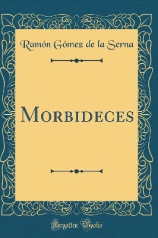 Cover of Morbideces (Classic Reprint)