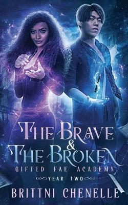 Book cover for The Brave & The Broken