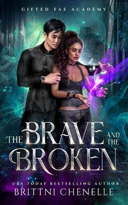 Cover of The Brave and The Broken