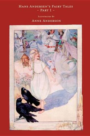 Cover of Hans Andersen's Fairy Tales - Illustrated by Anne Anderson - Part I