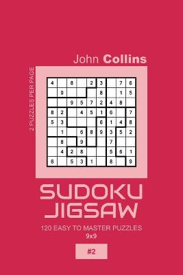 Book cover for Sudoku Jigsaw - 120 Easy To Master Puzzles 9x9 - 2