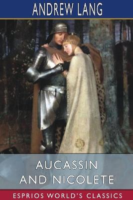 Book cover for Aucassin and Nicolete (Esprios Classics)