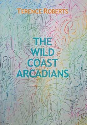 Book cover for The Wild Coast Arcadians