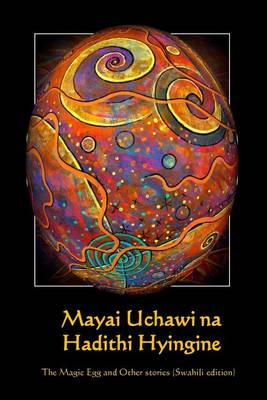 Book cover for Mayai Uchawi Na Hadithi Hyingine