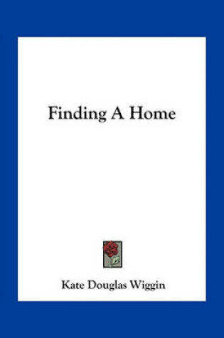Cover of Finding A Home