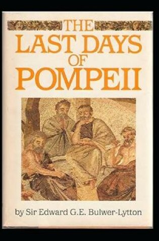 Cover of The Last Days of Pompeii Annotated