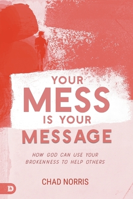 Book cover for Your Mess Is Your Message