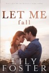 Book cover for Let Me Fall