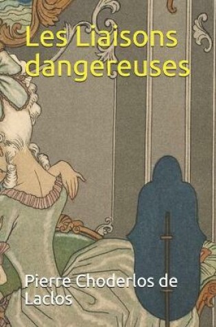 Cover of Les Liaisons dangereuses - annote