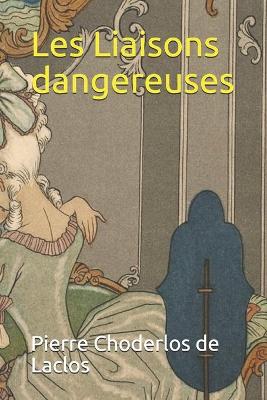 Book cover for Les Liaisons dangereuses - annote