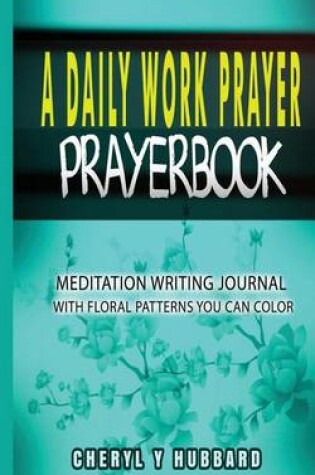 Cover of A Daily Work Prayer Prayerbook