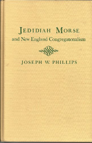 Book cover for Jedidiah Morse and New England Congregationalism