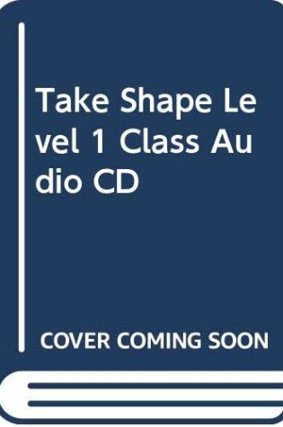 Cover of Take Shape Level 1 Class Audio CD