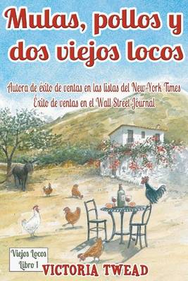 Book cover for Mulas, pollos y dos viejos locos