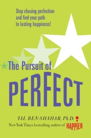 Cover of Pursuit of Perfect: Stop Chasing Perfection and Discover the True Path to Lasting Happiness (UK PB)