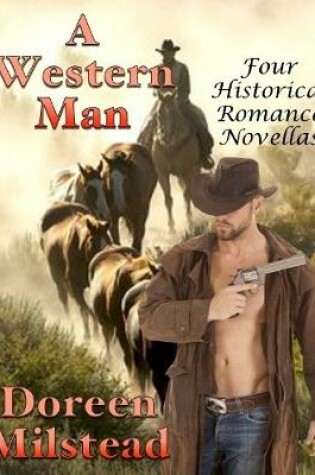 Cover of A Western Man: Four Historical Romance Novellas