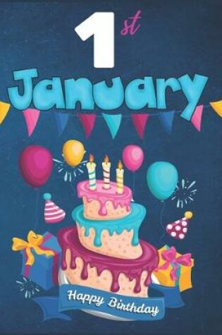 Cover of 1st January Happy Birthday Notebook Journal
