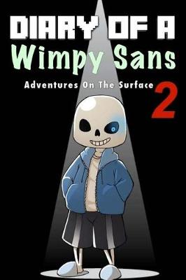 Book cover for Diary of a Wimpy Sans 2