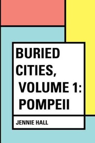 Cover of Buried Cities, Volume 1