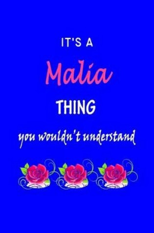 Cover of It's A Malia Thing You Wouldn't Understand