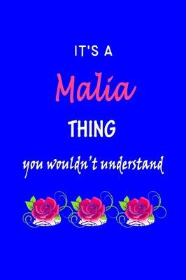 Book cover for It's A Malia Thing You Wouldn't Understand