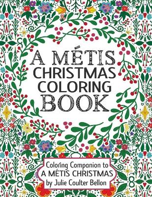 Book cover for A M�tis Christmas Coloring Book