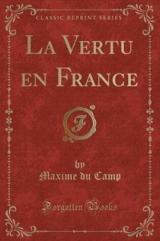 Cover of La Vertu En France (Classic Reprint)