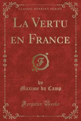 Book cover for La Vertu En France (Classic Reprint)