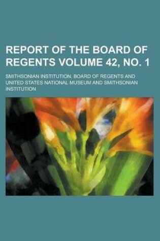 Cover of Report of the Board of Regents Volume 42, No. 1