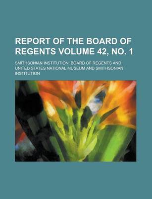 Book cover for Report of the Board of Regents Volume 42, No. 1