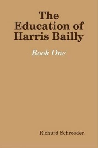 Cover of The Education of Harris Bailly