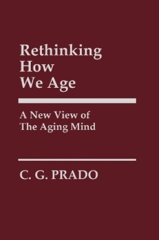 Cover of Rethinking How We Age