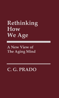 Cover of Rethinking How We Age