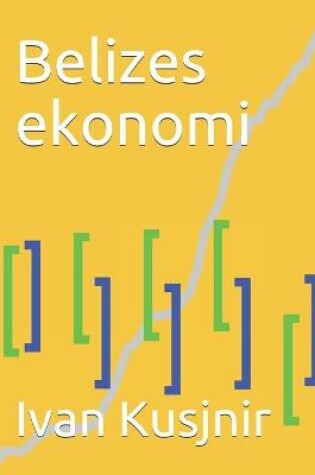 Cover of Belizes ekonomi