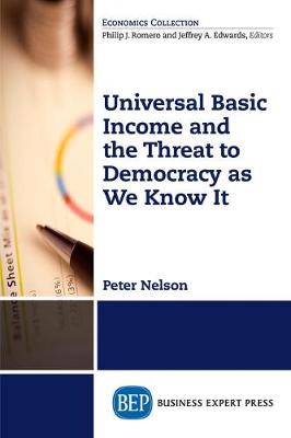 Book cover for Universal Basic Income and the Threat to Democracy as We Know It
