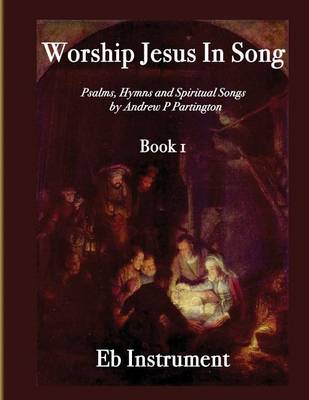 Book cover for Worship Jesus In Song Eb Instruments