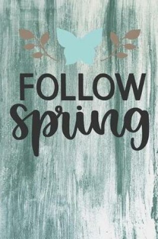 Cover of Follow Spring