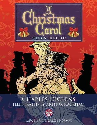 Cover of A Christmas Carol - Illustrated, Large Print, Large Format