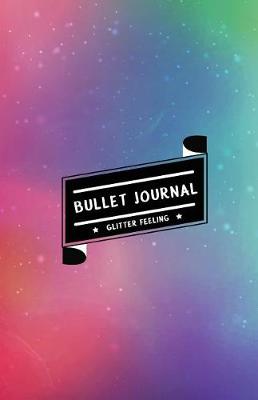 Book cover for Bullet Journal Glitter Feeling