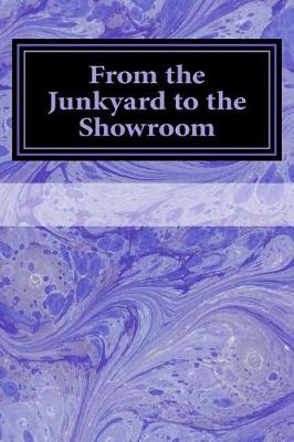 Book cover for From the Junkyard to the Showroom