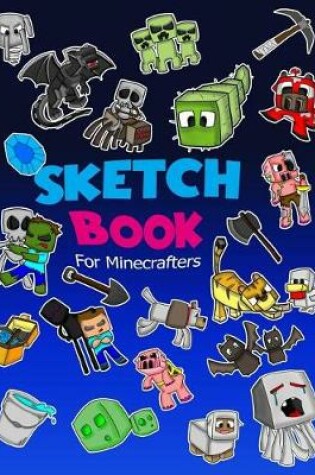 Cover of Sketch Book for Minecrafters