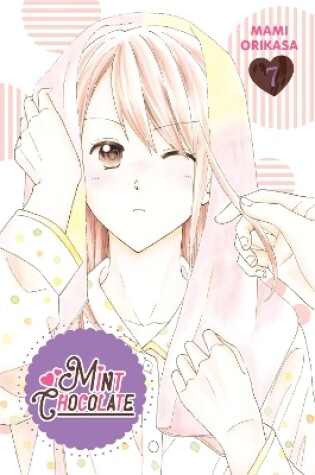 Cover of Mint Chocolate, Vol. 7