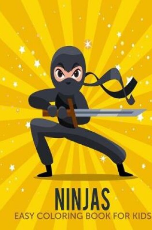 Cover of Ninjas Easy Coloring Book For Kids