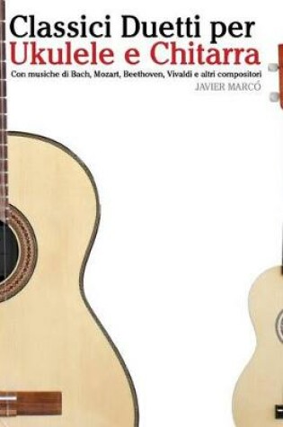 Cover of Classici Duetti Per Ukulele E Chitarra