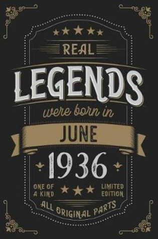 Cover of Real Legends were born in June 1936