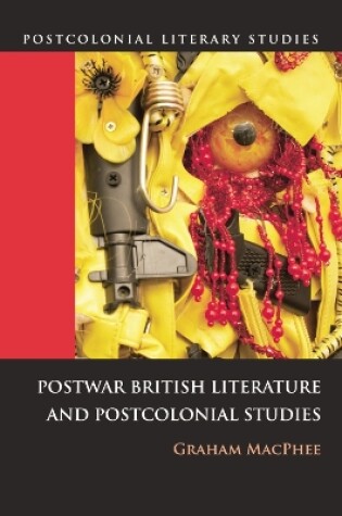 Cover of Postwar British Literature and Postcolonial Studies